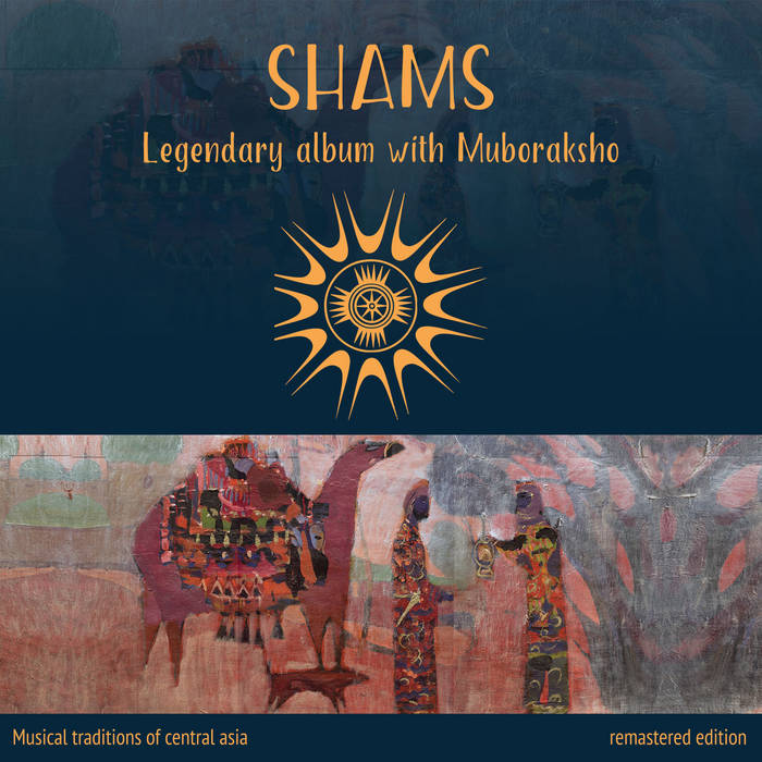 Легендарный альбом c Муборакшо (Legendary Album with Muboraksho) - Шамс (Shams)